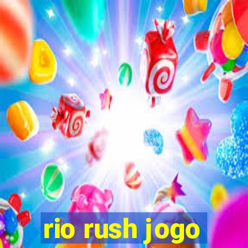 rio rush jogo